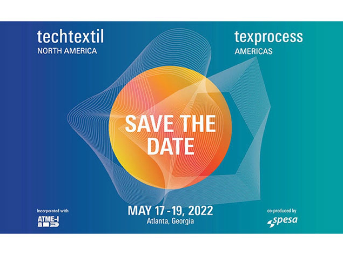 Techtextil North America and Texprocess to be held in Atlanta, Georgia May 17-19, 2022